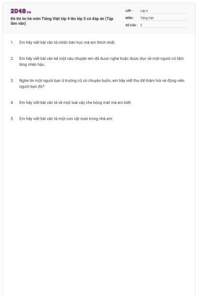Đề thi ôn hè môn Tiếng Việt lớp 4 lên lớp 5 có đáp án (Tập làm văn)