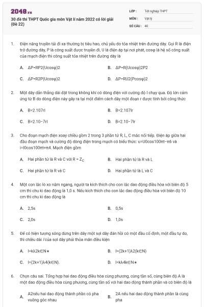 30 đề thi THPT Quốc gia môn Vật lí năm 2022 có lời giải (Đề 22)