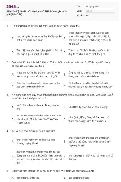 [Năm 2022] Đề thi thử môn Lịch sử THPT Quốc gia có lời giải (Đề số 26)