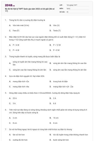 Bộ đề thi Vật lý THPT Quốc gia năm 2022 có lời giải (Đề số 17)