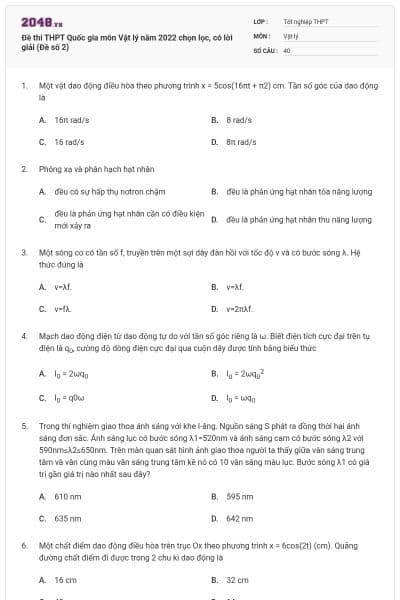 Đề thi THPT Quốc gia môn Vật lý năm 2022 chọn lọc, có lời giải (Đề số 2)