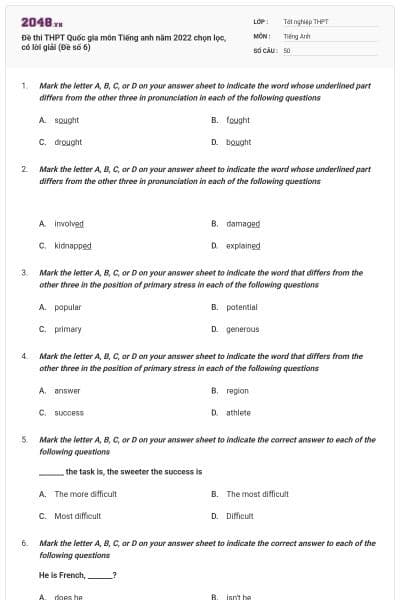 Đề thi THPT Quốc gia môn Tiếng anh năm 2022 chọn lọc, có lời giải (Đề số 6)