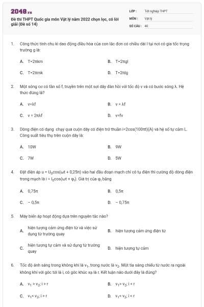 Đề thi THPT Quốc gia môn Vật lý năm 2022 chọn lọc, có lời giải (Đề số 14)
