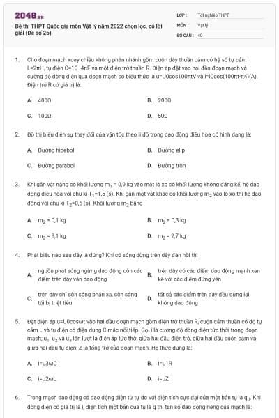 Đề thi THPT Quốc gia môn Vật lý năm 2022 chọn lọc, có lời giải (Đề số 25)