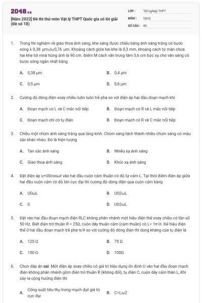 [Năm 2022] Đề thi thử môn Vật lý THPT Quốc gia có lời giải (Đề số 18)