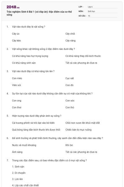 Trắc nghiệm Sinh 6 Bài 1 (có đáp án): Đặc điểm của cơ thể sống