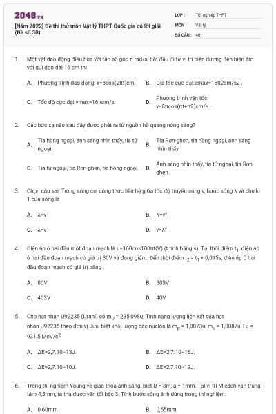 [Năm 2022] Đề thi thử môn Vật lý THPT Quốc gia có lời giải (Đề số 30)
