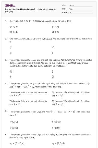 Bài tập Hình học không gian OXYZ cơ bản, nâng cao có lời giải (P1)