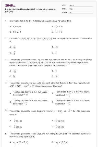 Bài tập Hình học không gian OXYZ cơ bản, nâng cao có lời giải (P1)