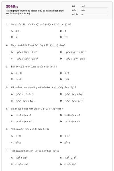 Trắc nghiệm chuyên đề Toán 8 Chủ đề 1: Nhân đơn thức với đa thức (có đáp án)