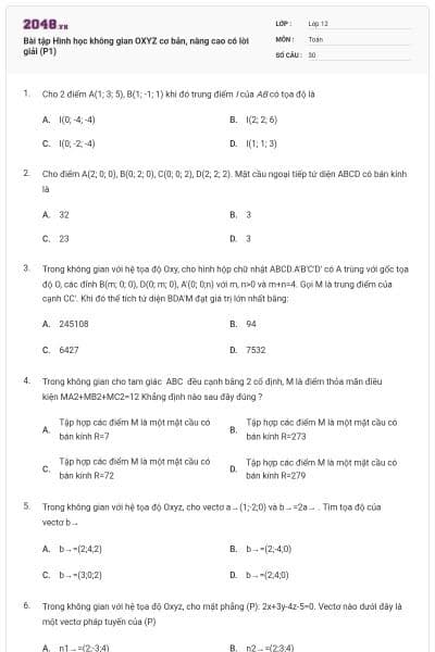Bài tập Hình học không gian OXYZ cơ bản, nâng cao có lời giải (P1)