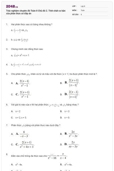 Trắc nghiệm chuyên đề Toán 8 Chủ đề 2. Tính chất cơ bản của phân thức có đáp án