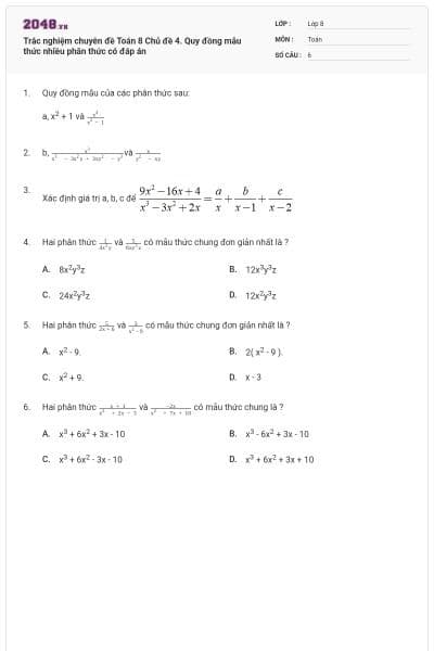 Trắc nghiệm chuyên đề Toán 8 Chủ đề 4. Quy đồng mẫu thức nhiều phân thức có đáp án