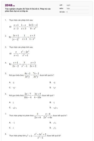 Trắc nghiệm chuyên đề Toán 8 Chủ đề 6. Phép trừ các phân thức đại số có đáp án