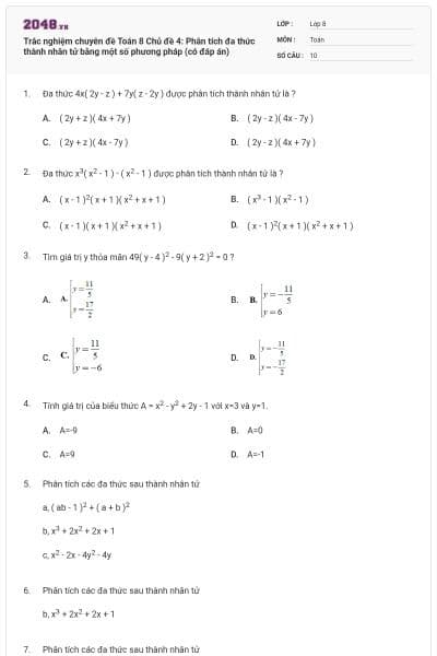 Trắc nghiệm chuyên đề Toán 8 Chủ đề 4: Phân tích đa thức thành nhân tử bằng một số phương pháp (có đáp án)
