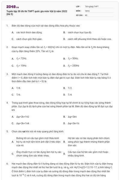 Tuyển tập 30 đề thi THPT quốc gia môn Vật lý năm 2022 (Đề 5)