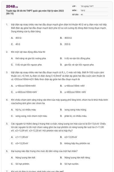 Tuyển tập 30 đề thi THPT quốc gia môn Vật lý năm 2022 (Đề 10)