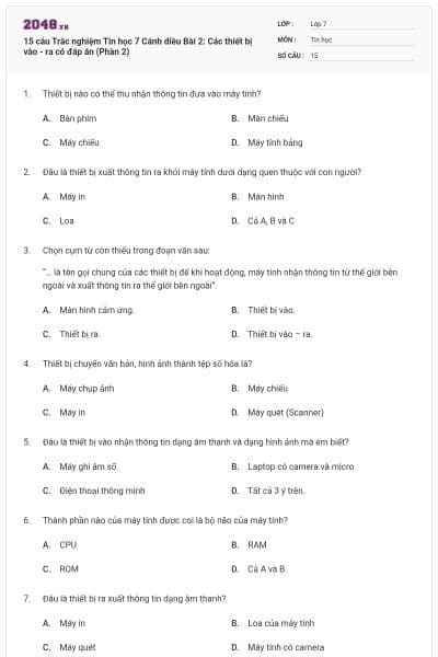 15 câu Trắc nghiệm Tin học 7 Cánh diều Bài 2:  Các thiết bị vào - ra có đáp án (Phần 2)