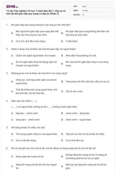 12 câu Trắc nghiệm Tin học 7 Cánh diều Bài 1: Ứng xử có văn hóa khi giao tiếp qua mạng có đáp án (Phần 2)