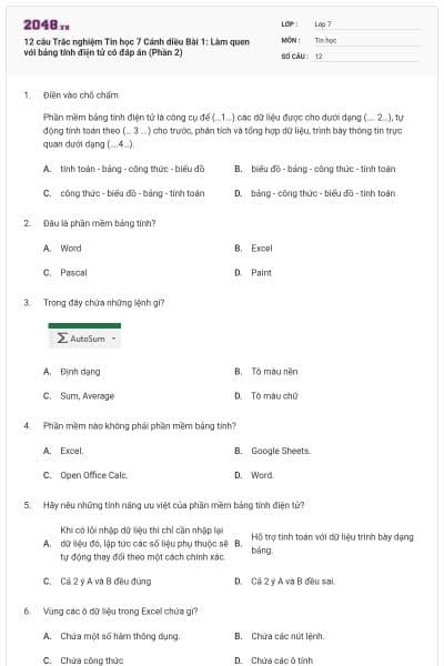 12 câu Trắc nghiệm Tin học 7 Cánh diều Bài 1: Làm quen với bảng tính điện tử có đáp án (Phần 2)