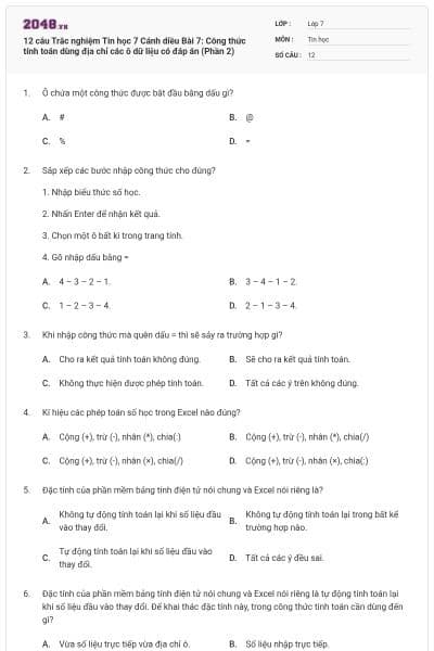12 câu Trắc nghiệm Tin học 7 Cánh diều Bài 7: Công thức tính toán dùng địa chỉ các ô dữ liệu có đáp án (Phần 2)