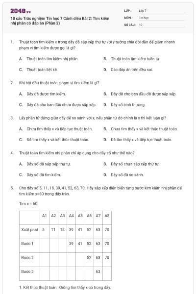 10 câu Trắc nghiệm Tin học 7 Cánh diều Bài 2: Tìm kiếm nhị phân có đáp án (Phần 2)