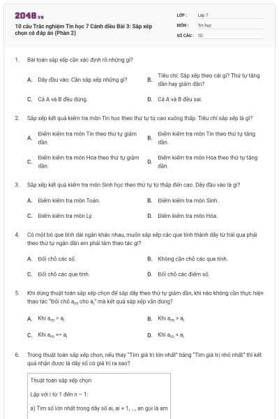 10 câu Trắc nghiệm Tin học 7 Cánh diều Bài 3: Sắp xếp chọn có đáp án (Phần 2)