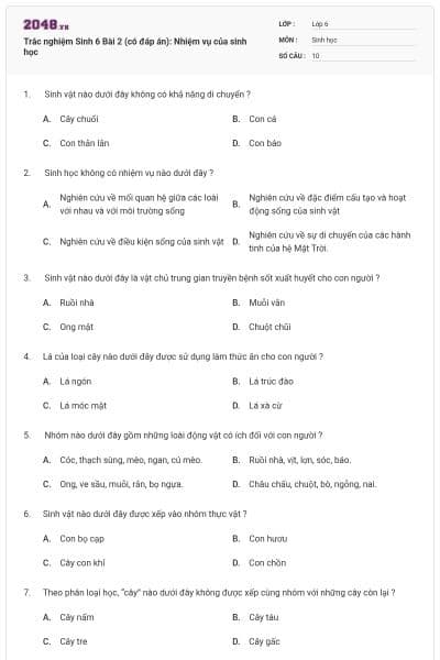 Trắc nghiệm Sinh 6 Bài 2 (có đáp án): Nhiệm vụ của sinh học