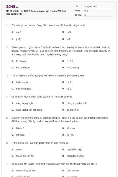 Bộ 30 đề thi thử THPT Quốc gia môn Vật lý năm 2022 có đáp án (Đề 11)