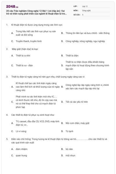 20 câu Trắc nghiệm Công nghệ 12 Bài 1 (có đáp án): Vai trò và triển vọng phát triển của ngành kĩ thuật điện tử trong sản xuất và đời sống