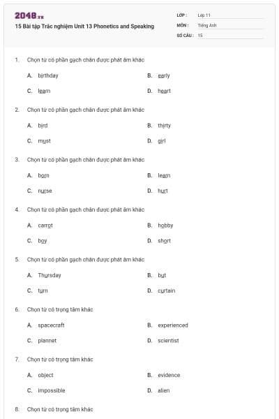 15 Bài tập Trắc nghiệm Unit 13 Phonetics and Speaking