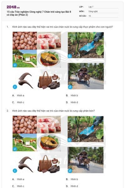 15 câu Trắc nghiệm Công nghệ 7 Chân trời sáng tạo Bài 8 có đáp án (Phần 2)