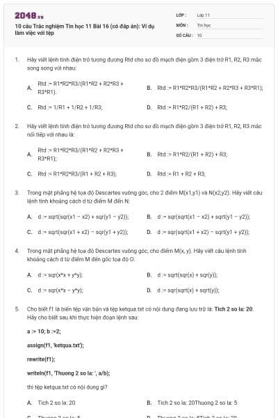 10 câu Trắc nghiệm Tin học 11 Bài 16 (có đáp án): Ví dụ làm việc với tệp