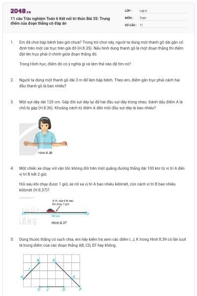 11 câu Trắc nghiệm Toán 6 Kết nối tri thức Bài 35: Trung điểm của đoạn thẳng có đáp án