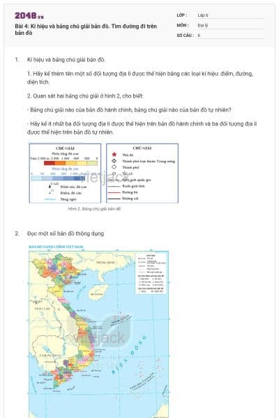 Bài 4: Kí hiệu và bảng chú giải bản đồ. Tìm đường đi trên bản đồ
