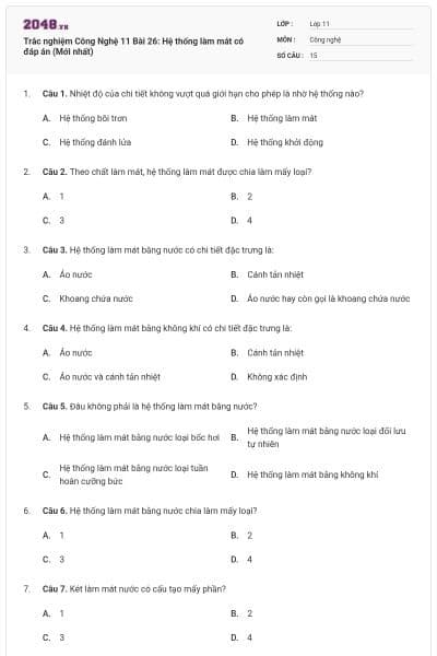 Trắc nghiệm Công Nghệ 11 Bài 26: Hệ thống làm mát có đáp án (Mới nhất)