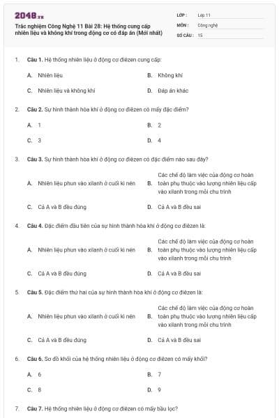 Trắc nghiệm Công Nghệ 11 Bài 28: Hệ thống cung cấp nhiên liệu và không khí trong động cơ có đáp án (Mới nhất)
