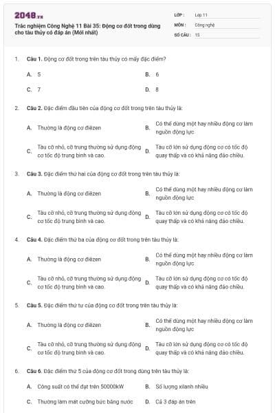 Trắc nghiệm Công Nghệ 11 Bài 35: Động cơ đốt trong dùng cho tàu thủy có đáp án (Mới nhất)