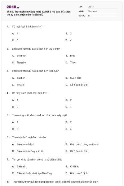 15 câu Trắc nghiệm Công nghệ 12 Bài 2 (có đáp án): Điện trở, tụ điện, cuộn cảm (Mới nhất)