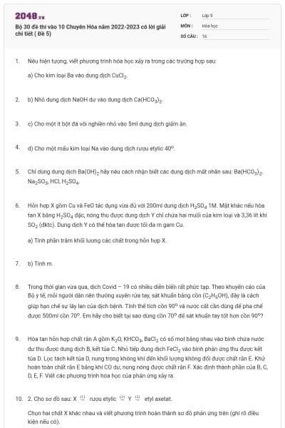 Bộ 30 đề thi vào 10 Chuyên Hóa năm 2022-2023 có lời giải chi tiết ( Đề 5)