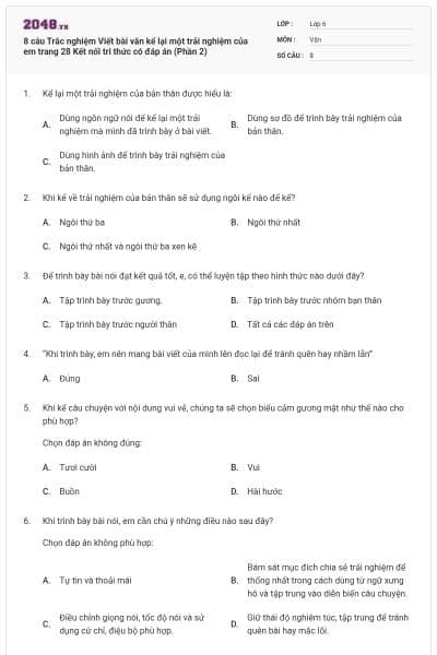8 câu Trắc nghiệm Viết bài văn kể lại một trải nghiệm của em trang 28 Kết nối tri thức có đáp án (Phần 2)
