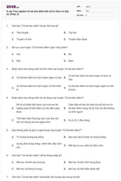 8 câu Trắc nghiệm Cô bé bán diêm Kết nối tri thức có đáp án (Phần 2)
