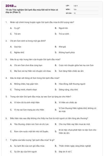 10 câu Trắc nghiệm Gió lạnh đầu mùa Kết nối tri thức có đáp án (Phần 3)