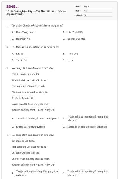 10 câu Trắc nghiệm Cây tre Việt Nam Kết nối tri thức có đáp án (Phần 2)