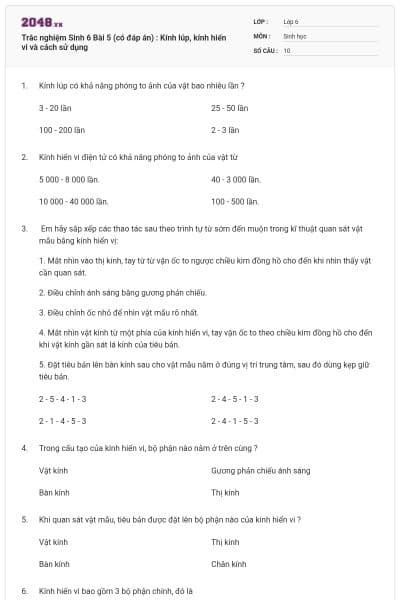 Trắc nghiệm Sinh 6 Bài 5 (có đáp án) : Kính lúp, kính hiển vi và cách sử dụng