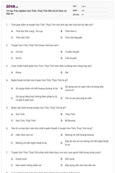 10 câu Trắc nghiệm Sơn Tinh, Thủy Tinh Kết nối tri thức có đáp án