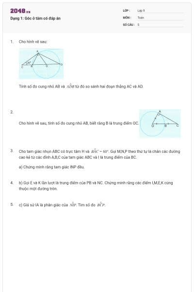 Dạng 1: Góc ở tâm có đáp án