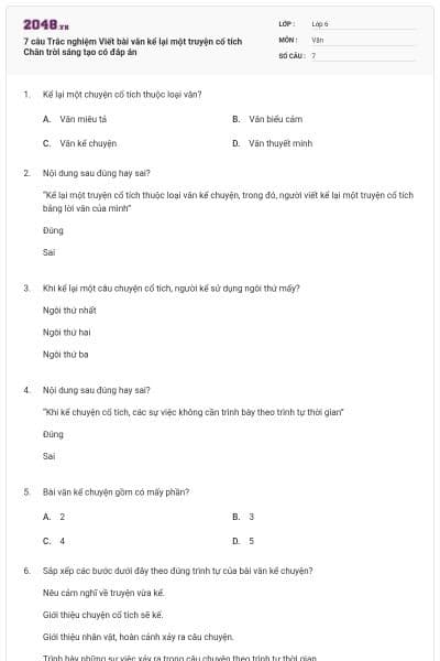 7 câu Trắc nghiệm Viết bài văn kể lại một truyện cổ tích Chân trời sáng tạo có đáp án