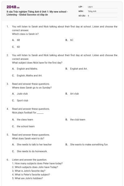 8 câu Trắc nghiệm Tiếng Anh 6 Unit 1: My new school - Listening - Global Success có đáp án