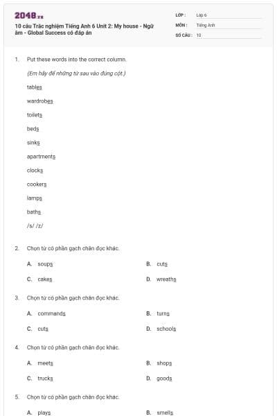 10 câu Trắc nghiệm Tiếng Anh 6 Unit 2: My house - Ngữ âm - Global Success có đáp án